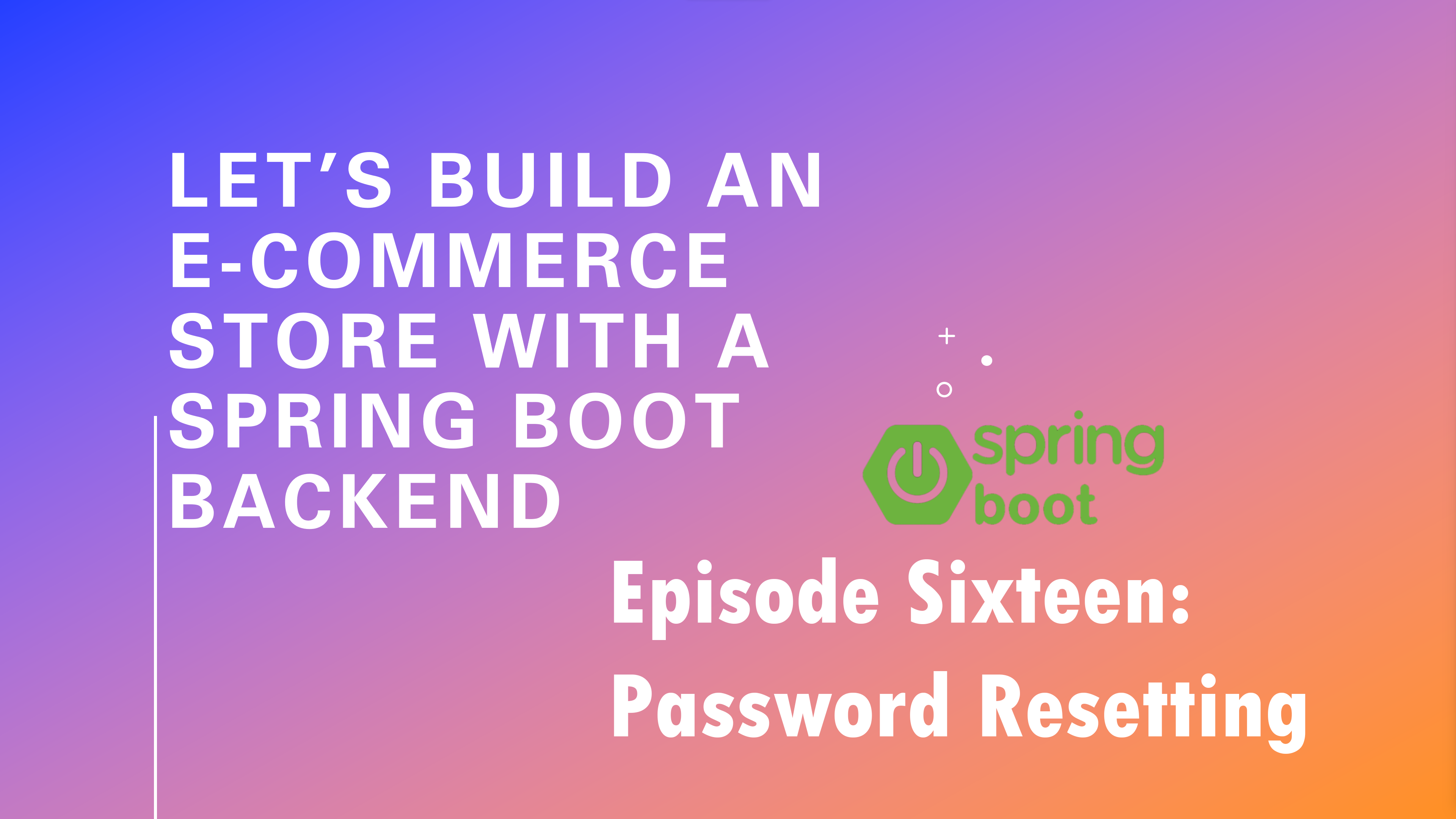 let-s-build-an-e-commerce-store-with-a-spring-boot-backend-episode-16